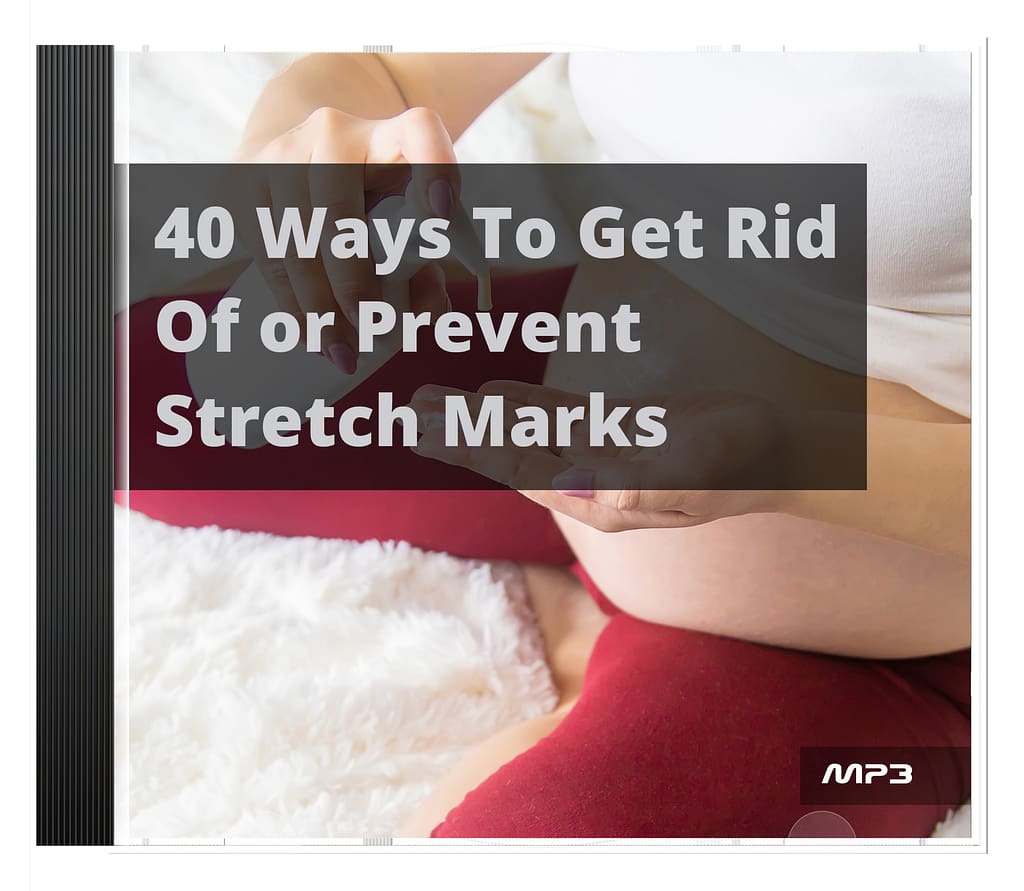 40 Ways To Get Rid Of or Prevent Stretch Marks Audio Book Plus Ebook