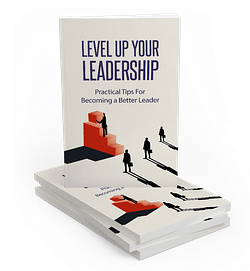 Level Up Your Leadership