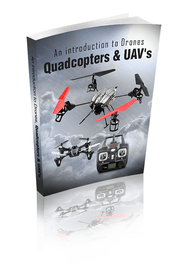 An Introduction To Drones, Quadcopters & UAVs