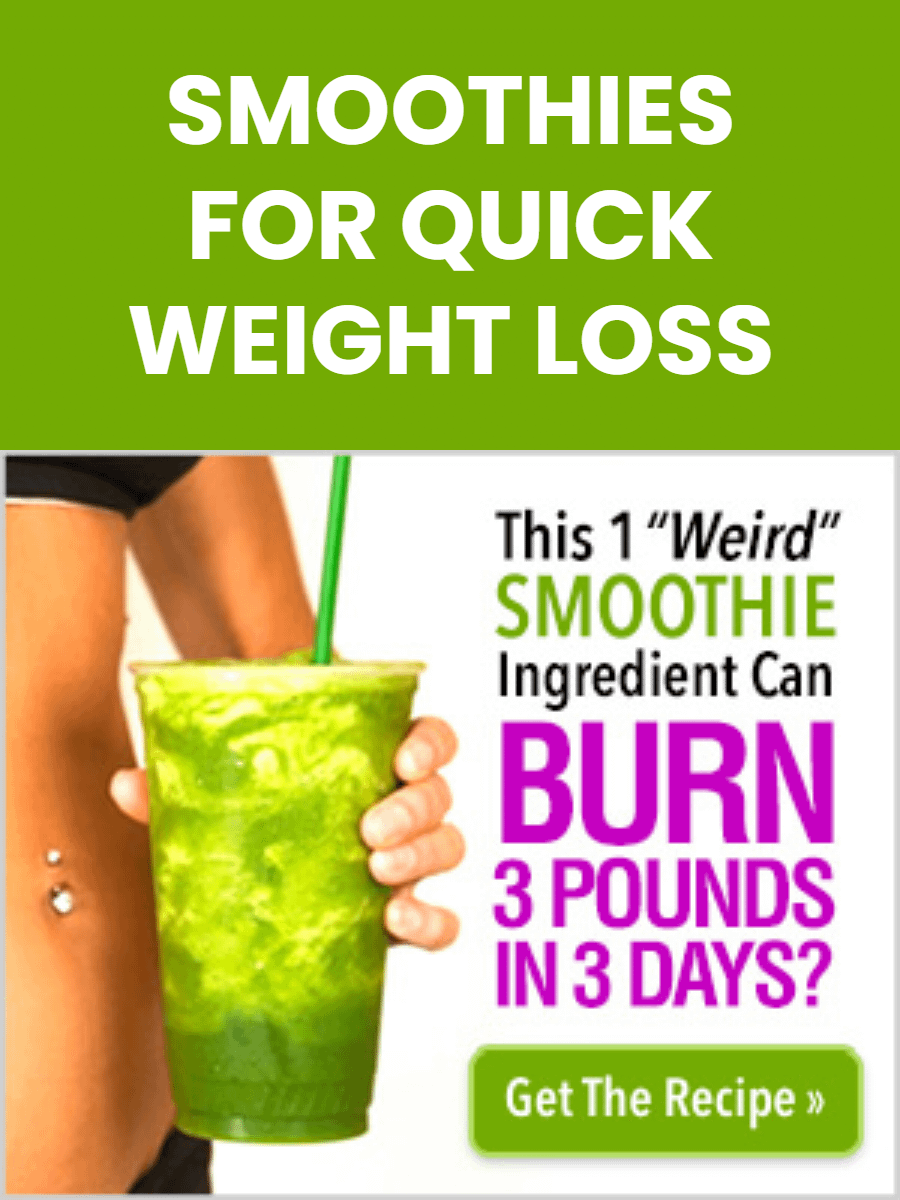 SMOOTHIES FOR QUICK WEIGHT LOSS