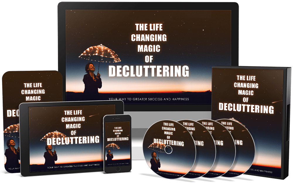 The Life Changing Magic Of Decluttering